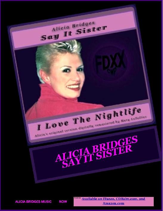 Alicia Bridges, Say It Sister, I Love The Nightlife